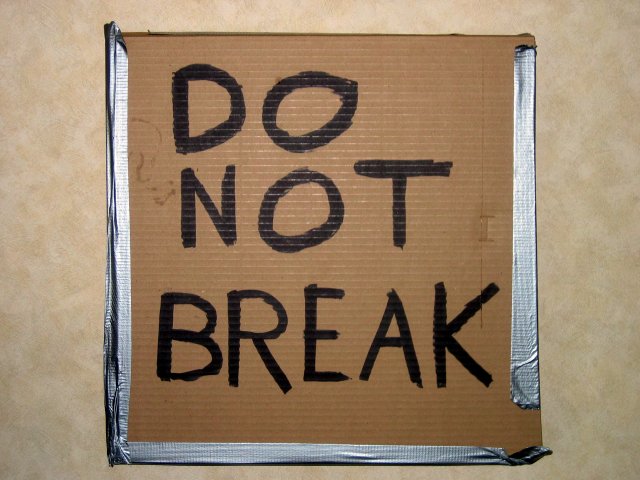 do not break sign